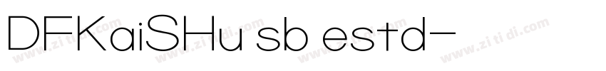 DFKaiSHu sb estd字体转换